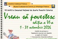 Concursul „Vreau să povestesc”, ediția a VI-a, organizat de Muzeul Județean de Istorie Prahova
