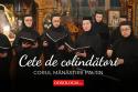 Corul maicilor de la Mănăstirea Paltin – Cete de colindători