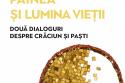 Coperta volumului „Pâinea și lumina vieții – Două dialoguri despre Crăciun și Paști”