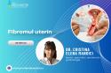 interviu despre fibromul uterin