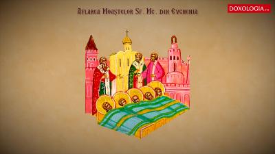 Troparul Aflării moaștelor Sfinților Mucenici din Evghenia