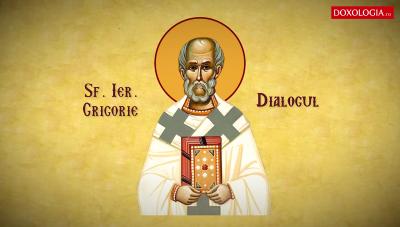 Sfântul Ierarh Grigorie Dialogul