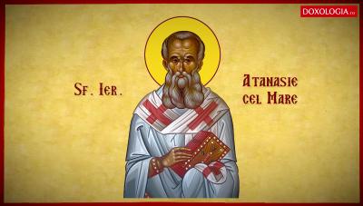 (Video) Troparul Sfântului Ierarh Atanasie cel Mare