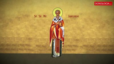 Sfântul Sfințit Mucenic Ianuarie, Episcop de Benevent Sfântul Sfințit Mucenic Ianuarie, Episcop de Benevent