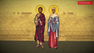 (Video) Troparul Sfântului Apostol Andronic și al soției sale, Iunia