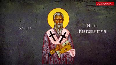 Troparul Sfântului Ierarh Mihail Mărturisitorul