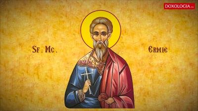 Troparul Sfântului Mucenic Ermie