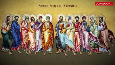 Troparul Soborului Sfinților 12 Apostoli