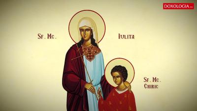 Troparul Sfinților Mucenici Chiric și Iulita