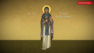 (Video) Troparul Sfintei Cuvioase Teodora din Alexandria