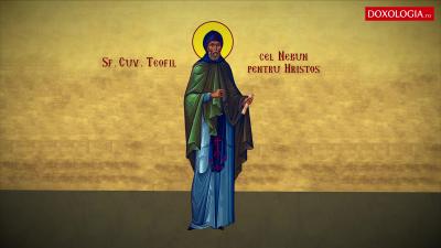Troparul Sfântului Cuvios Teofil cel Nebun pentru Hristos