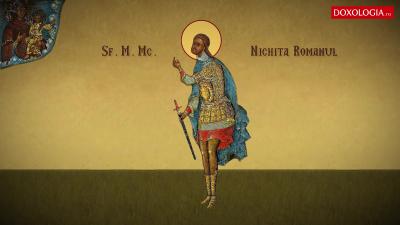 Troparul Sfântului Mare Mucenic Nichita Romanul