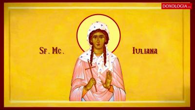 Troparul Sfintei Mucenițe Iuliana