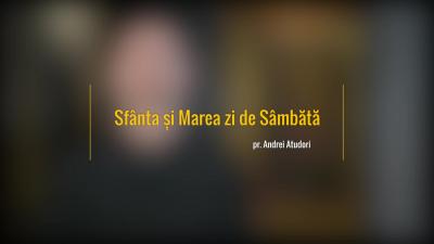 Sfânta și Marea zi de Sâmbătă