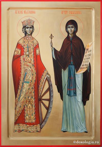 Sfânta Mare Muceniță Ecaterina și Cuvioasa Parascheva