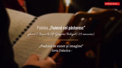 (Video) „Fluierul cel păstoresc”, podobie glasul I. Seria Didactica