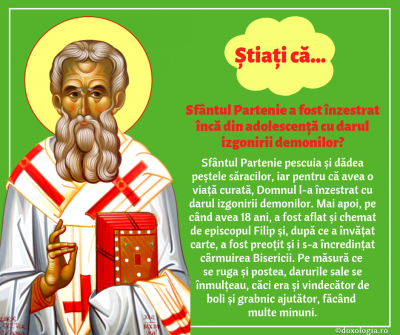 Știați că Sfântul Partenie a fost înzestrat încă din adolescență cu darul izgonirii demonilor?