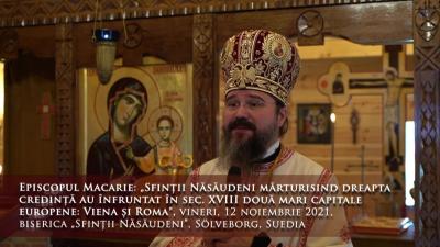 (Video) „Sinții Năsăudeni Mărturisind dreapta credință au înfruntat în sec. XVIII două mari capitale Europene: Viena și Roma” – PS Macarie
