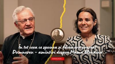 (Video) În tot ceea ce spunea și făcea era prezent Dumnezeu – amintiri despre Mama Blondina