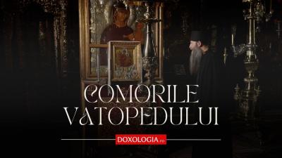 „Comorile” Vatopedului: Istoria neștiută a celor mai importante odoare ale mănăstirii, povestită de Părintele Chiril