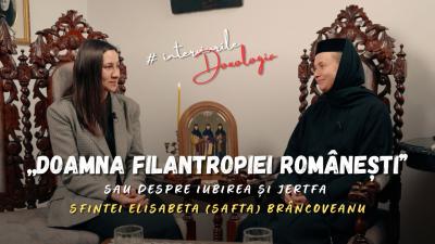 (Video) „Doamna filantropiei românești” sau despre iubirea și jertfa Sfintei Elisabeta (Safta) Brâncoveanu