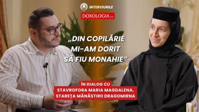 (Video) „Din copilărie mi-am dorit să fiu monahie” – Maica Maria Magdalena și povestea unei vocații