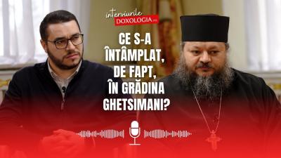Ce s-a întâmplat, de fapt, în Grădina Ghetsimani