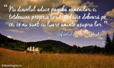 Trândăvia doboară pe cei ce nu sunt cu luare aminte asupra lor