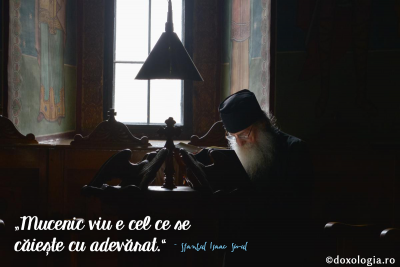 Mucenic viu e cel ce se căiește cu adevărat